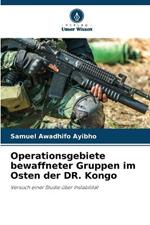 Operationsgebiete bewaffneter Gruppen im Osten der DR. Kongo