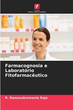 Farmacognosia e Laboratorio Fitofarmaceutico