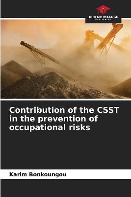 Contribution of the CSST in the prevention of occupational risks - Karim Bonkoungou - cover