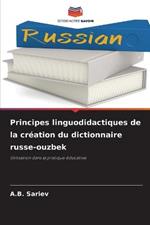 Principes linguodidactiques de la creation du dictionnaire russe-ouzbek