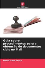 Guia sobre procedimentos para a obtencao de documentos civis no Mali