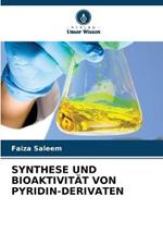 Synthese Und Bioaktivitat Von Pyridin-Derivaten