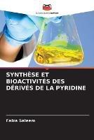 Synthese Et Bioactivites Des Derives de la Pyridine