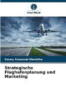 Strategische Flughafenplanung und Marketing
