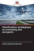 Planification strategique et marketing des aeroports