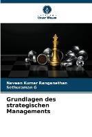 Grundlagen des strategischen Managements - Naveen Kumar Ranganathan,Sethuraman G - cover