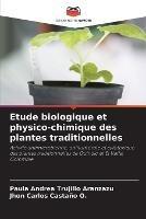 Etude biologique et physico-chimique des plantes traditionnelles