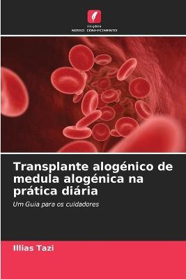 Transplante alogenico de medula alogenica na pratica diaria - Illias Tazi - cover