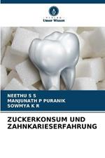 Zuckerkonsum Und Zahnkarieserfahrung