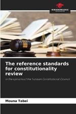 The reference standards for constitutionality review