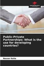 Public-Private Partnerships: What is the use for developing countries?