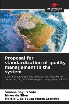 Proposal for standardization of quality management in the system - Simone Sayuri Sato,Irineu Da Silva,Marcia C de Souza Matos Craneiro - cover
