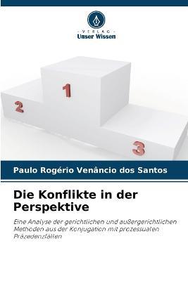 Die Konflikte in der Perspektive - Paulo Rogerio Venancio Dos Santos - cover