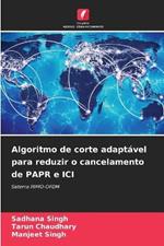 Algoritmo de corte adaptavel para reduzir o cancelamento de PAPR e ICI