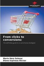 From clicks to conversions