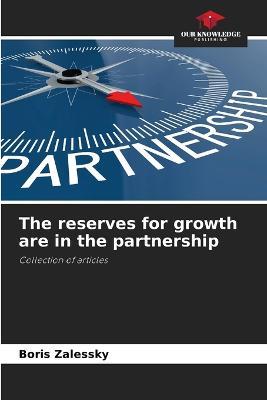 The reserves for growth are in the partnership - Boris Zalessky - cover