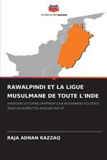 Rawalpindi Et La Ligue Musulmane de Toute l'Inde