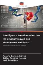 Intelligence emotionnelle chez les etudiants avec des simulateurs medicaux