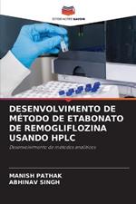 Desenvolvimento de Metodo de Etabonato de Remogliflozina Usando HPLC