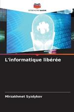 L'informatique liberee