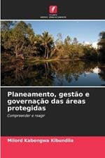 Planeamento, gestao e governacao das areas protegidas