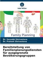 Bereitstellung von Familienplanungsdiensten fur ausgegrenzte Bevoelkerungsgruppen
