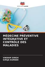 Medecine Preventive Integrative Et Controle Des Maladies