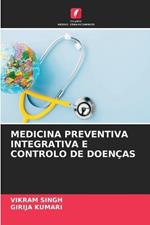 Medicina Preventiva Integrativa E Controlo de Doencas