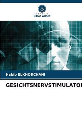 Gesichtsnervstimulator - Habib Elkhorchani - cover
