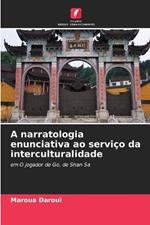 A narratologia enunciativa ao servico da interculturalidade