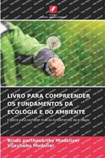 Livro Para Compreender OS Fundamentos Da Ecologia E Do Ambiente