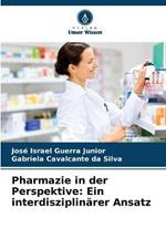 Pharmazie in der Perspektive: Ein interdisziplinarer Ansatz