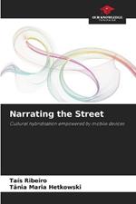 Narrating the Street