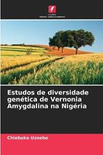 Estudos de diversidade genetica de Vernonia Amygdalina na Nigeria