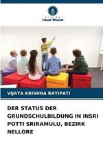 Der Status Der Grundschulbildung in Insri Potti Sriramulu, Bezirk Nellore