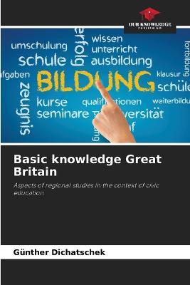 Basic knowledge Great Britain - Gunther Dichatschek - cover