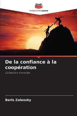 De la confiance a la cooperation - Boris Zalessky - cover