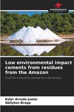 Low environmental impact cements from residues from the Amazon
