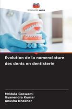 Evolution de la nomenclature des dents en dentisterie