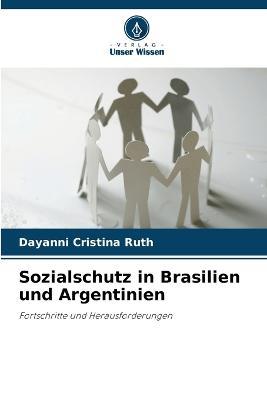 Sozialschutz in Brasilien und Argentinien - Dayanni Cristina Ruth - cover