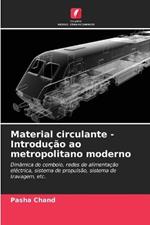 Material circulante - Introducao ao metropolitano moderno