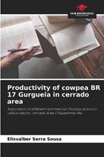 Productivity of cowpea BR 17 Gurgueia in cerrado area