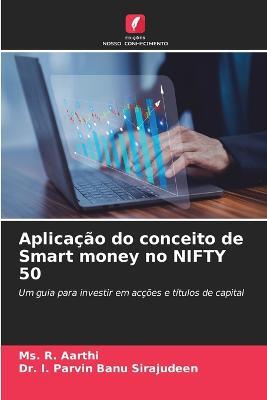 Aplicacao do conceito de Smart money no NIFTY 50 - R Aarthi,I Parvin Banu Sirajudeen - cover