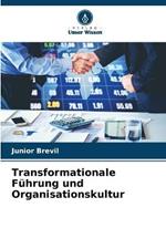 Transformationale Fuhrung und Organisationskultur