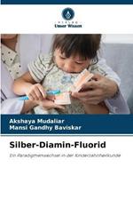 Silber-Diamin-Fluorid