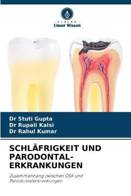 Schlafrigkeit Und Parodontal- Erkrankungen - Stuti Gupta,Rupali Kalsi,Rahul Kumar - cover