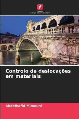 Controlo de deslocações em materiais - Abdelhafid Mimouni - cover