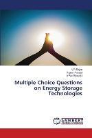 Multiple Choice Questions on Energy Storage Technologies - V R Rajan,Rajesh Prasad,A Pon Bharathi - cover