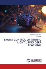 Smart Control of Traffic Light Using Deep Learning