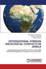 International Foreign Ideological Conflicts in Africa